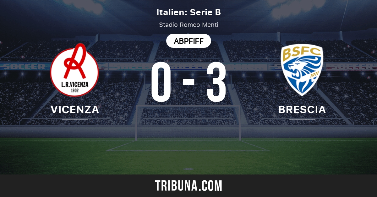 Vicenza Vs Brescia Head To Head Statistiken Des Spiels 04 05 2021 Tribuna Com