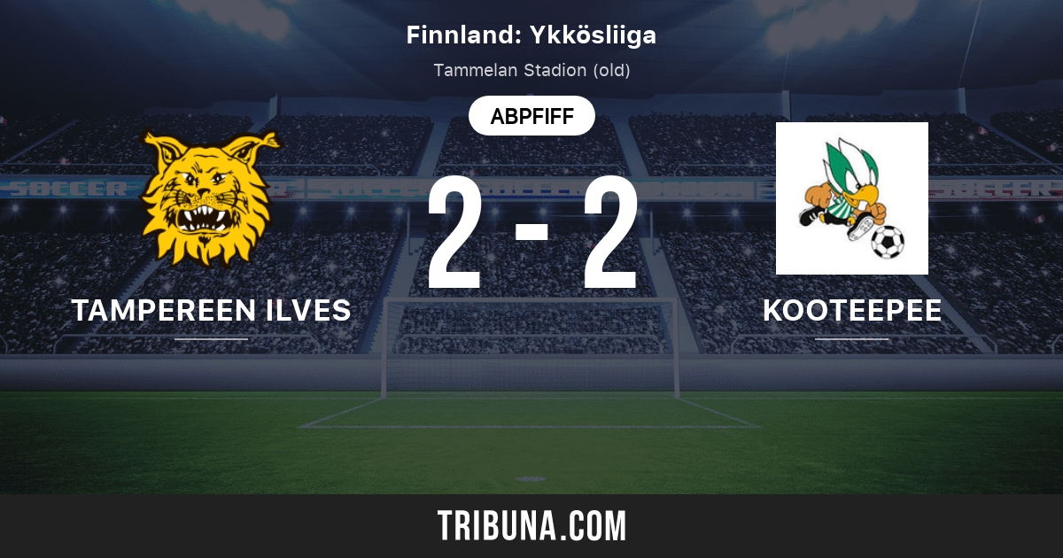 Tampereen Ilves Vs Kooteepee Live Score Stream Und Head To Head Ergebnisse 05 10 13 Vorschau Der Partie Tampereen Ilves Vs Kooteepee Team Anstosszeit Tribuna Com Tampereen Ilves Vs Kooteepee Live Score Stream Und Head To Head Ergebnisse 05 10 13 Vorschau Der Partie Tampereen Ilves Vs Kooteepee Team Anstosszeit Tribuna Com