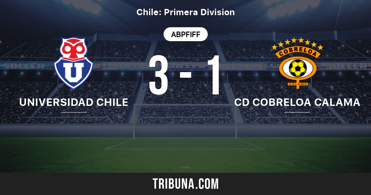Universidad Chile Vs Cd Cobreloa Calama Live Score Stream Und Head To Head Ergebnisse 02 08 2008 Vorschau Der Partie Universidad Chile Vs Cd Cobreloa Calama Team Anstosszeit Tribuna Com
