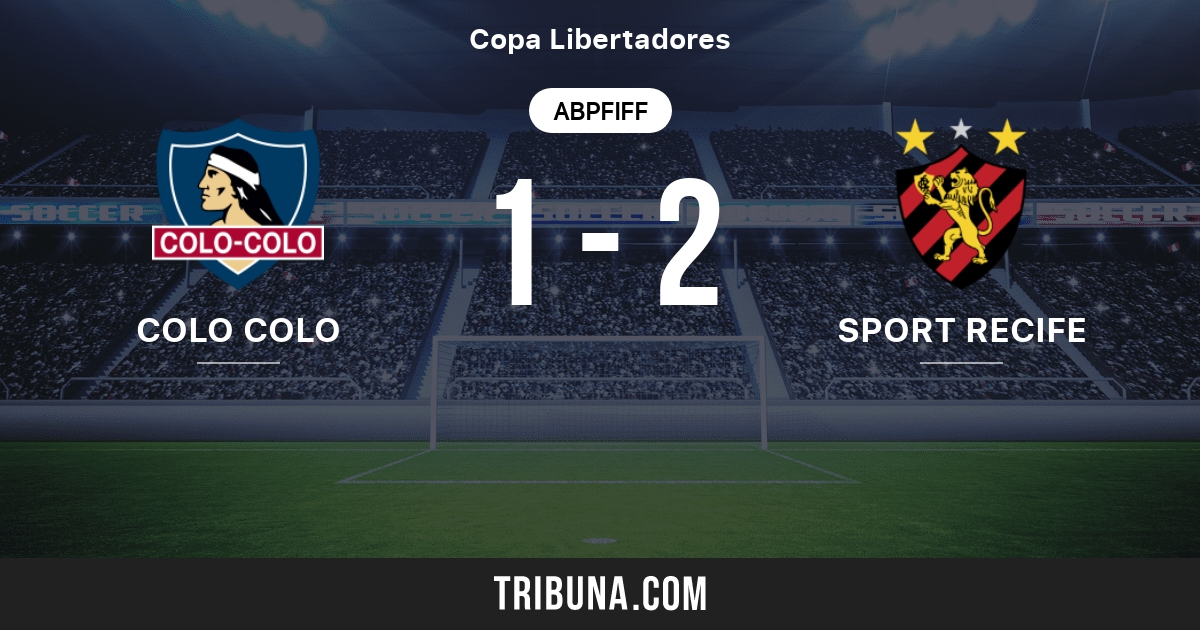 Colo Colo Vs Sport Recife Pe Live Score Stream Und Head To Head Ergebnisse 19 02 2009 Vorschau Der Partie Colo Colo Vs Sport Recife Pe Team Anstosszeit Tribuna Com