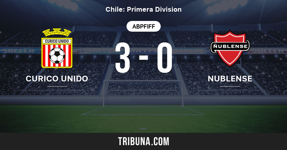 Curico Unido Vs Nublense Live Score Stream Und Head To Head Ergebnisse 18 10 2009 Vorschau Der Partie Curico Unido Vs Nublense Team Anstosszeit Tribuna Com