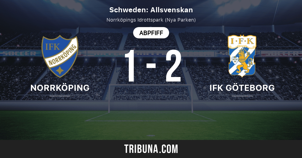 Ifk Norrkoping Vs Ifk Goteborg Live Score Stream Und Head To Head Ergebnisse 05 12 2021 Vorschau Der Partie Ifk Norrkoping Vs Ifk Goteborg Team Anstosszeit Tribuna Com