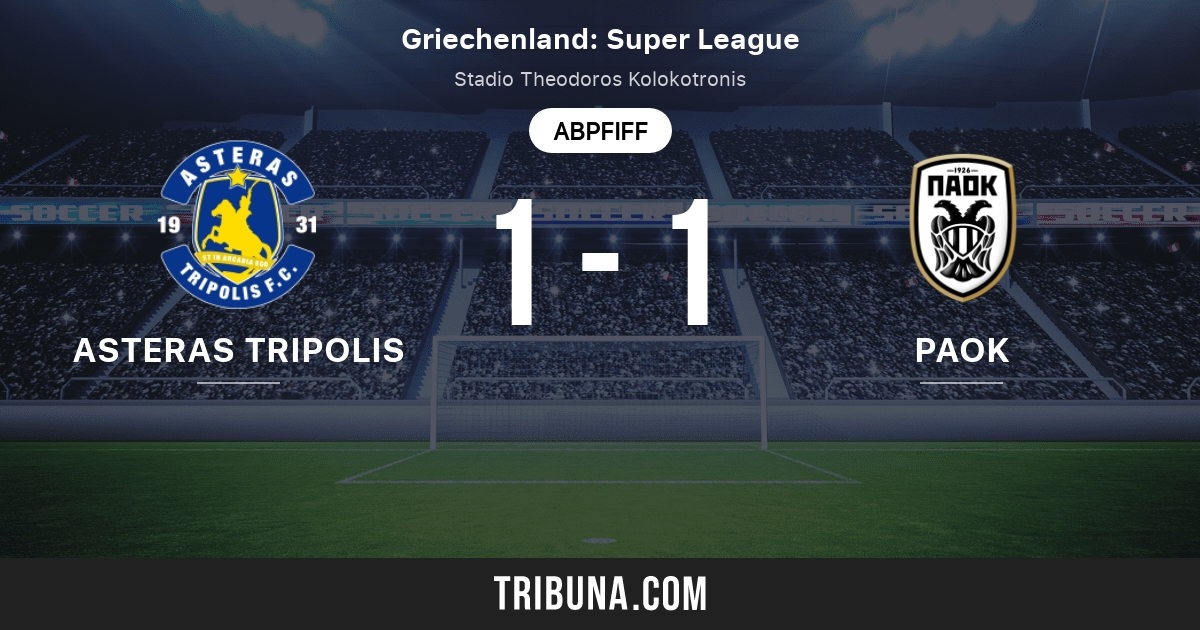 Asteras Tripolis Vs Paok Live Score Stream Und Head To Head Ergebnisse 11 04 2021 Vorschau Der Partie Asteras Tripolis Vs Paok Team Anstosszeit Tribuna Com