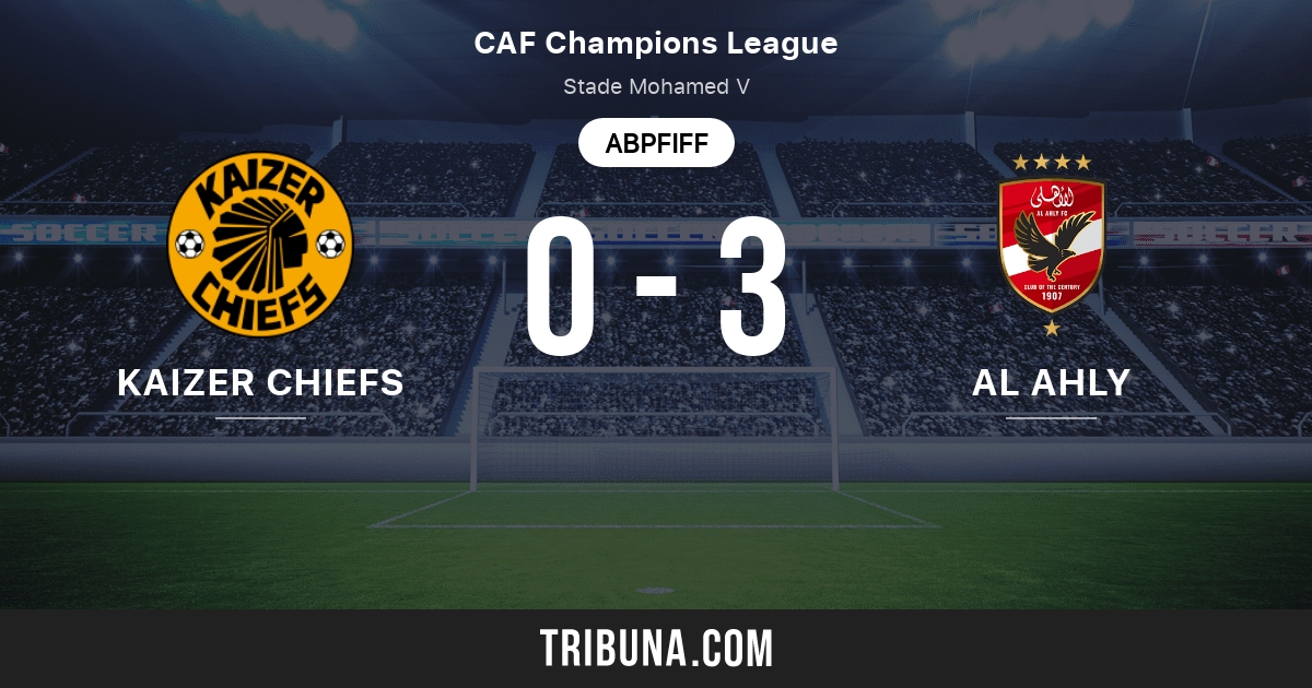 Kaizer Chiefs Vs Al Ahly Live Score Stream Und Head To Head Ergebnisse 17 07 2021 Vorschau Der Partie Kaizer Chiefs Vs Al Ahly Team Anstosszeit Tribuna Com