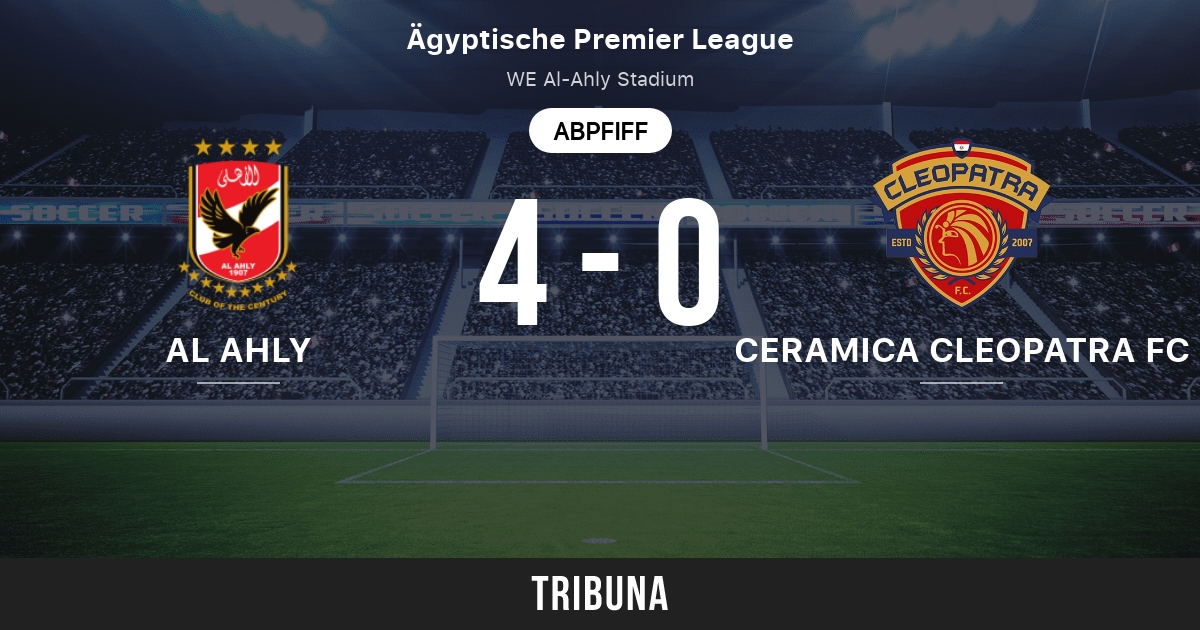 Al Ahly Vs Ceramica Cleopatra Live Score Stream Und Head To Head Ergebnisse 07 08 2021 Vorschau Der Partie Al Ahly Vs Ceramica Cleopatra Team Anstosszeit Tribuna Com