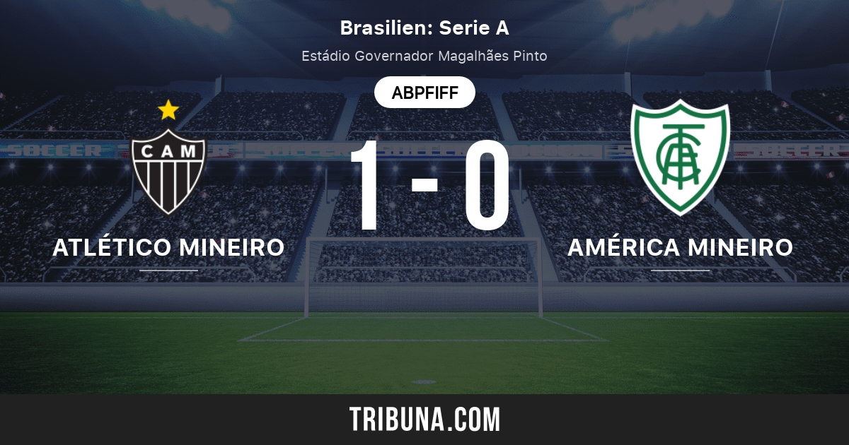 Atletico Mg Vs America Mineiro Mg Live Score Stream Und Head To Head Ergebnisse 07 11 2021 Vorschau Der Partie Atletico Mg Vs America Mineiro Mg Team Anstosszeit Tribuna Com