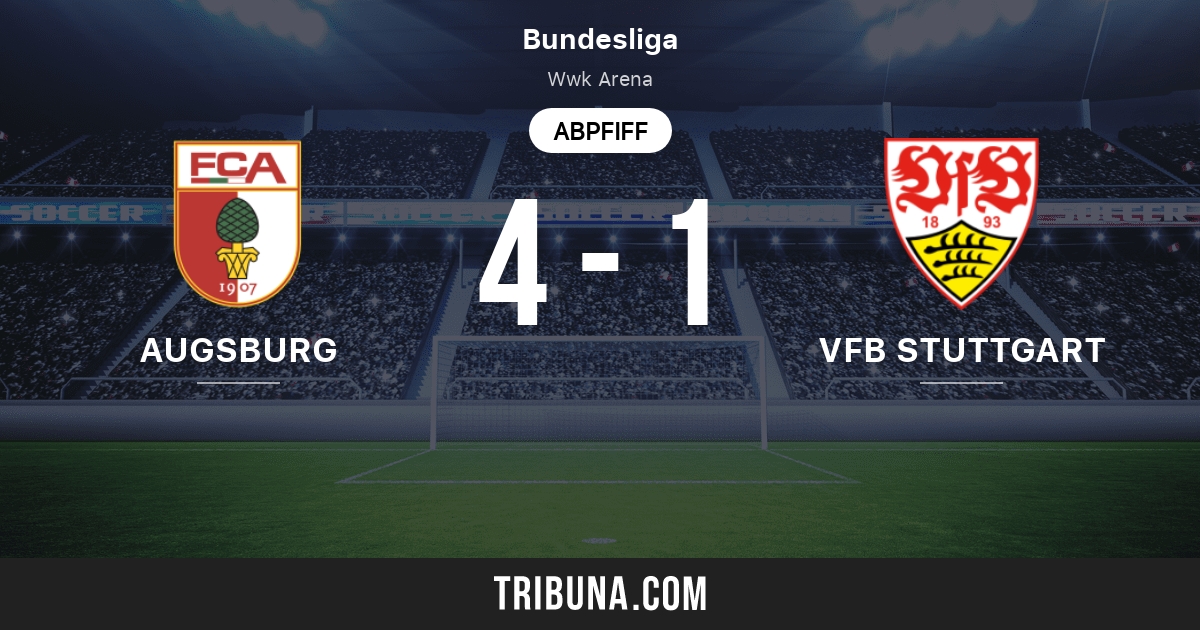 Fc Augsburg Vs Vfb Stuttgart Live Score Stream Und Head To Head Ergebnisse 31 10 2021 Vorschau Der Partie Fc Augsburg Vs Vfb Stuttgart Team Anstosszeit Tribuna Com