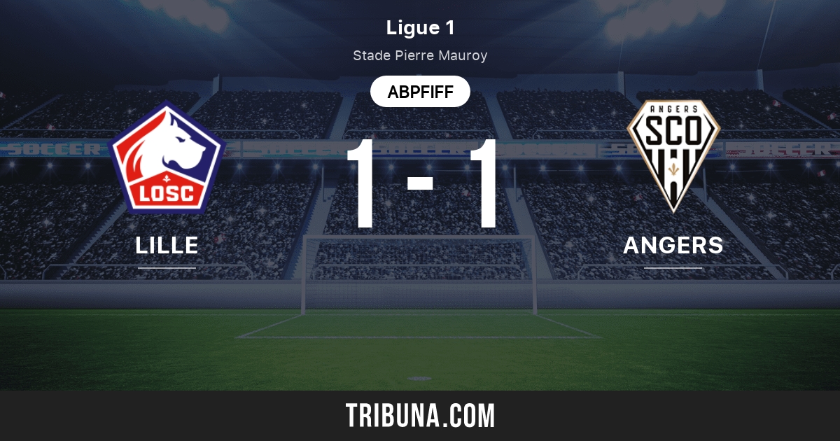 Lille Vs Angers Live Score Stream Und Head To Head Ergebnisse 07 11 2021 Vorschau Der Partie Lille Vs Angers Team Anstosszeit Tribuna Com