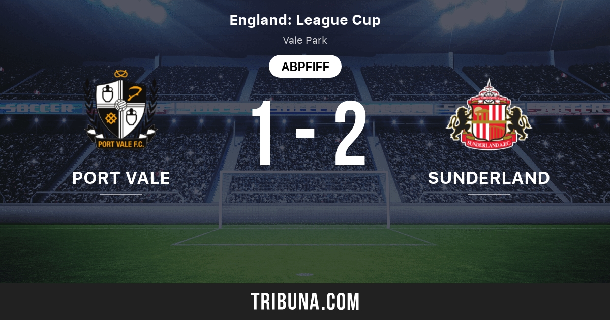 Port Vale Vs Sunderland Live Score Stream Und Head To Head Ergebnisse 10 08 2021 Vorschau Der Partie Port Vale Vs Sunderland Team Anstosszeit Tribuna Com
