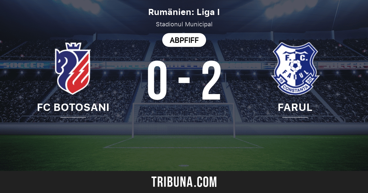 Fc Botosani Vs Fcv Farul Constanţa Rangliste In Liga I 30 10 2021