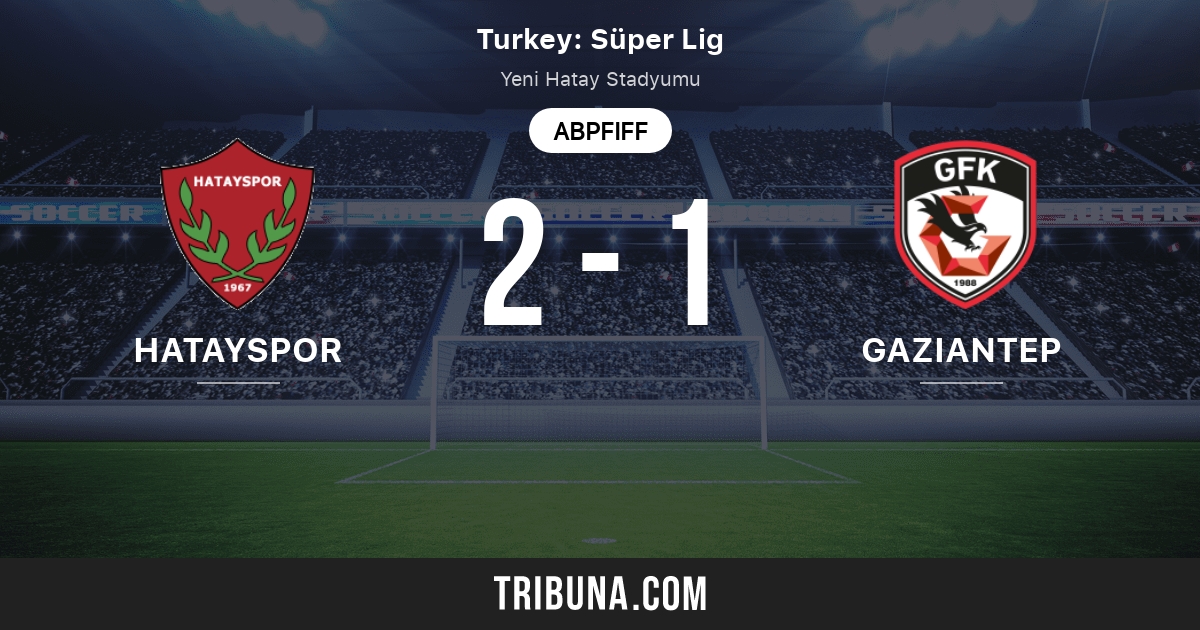 Hatayspor Vs Gazisehir Gaziantep Fk Live Score Stream Und Head To Head Ergebnisse 17 10 2021 Vorschau Der Partie Hatayspor Vs Gazisehir Gaziantep Fk Team Anstosszeit Tribuna Com
