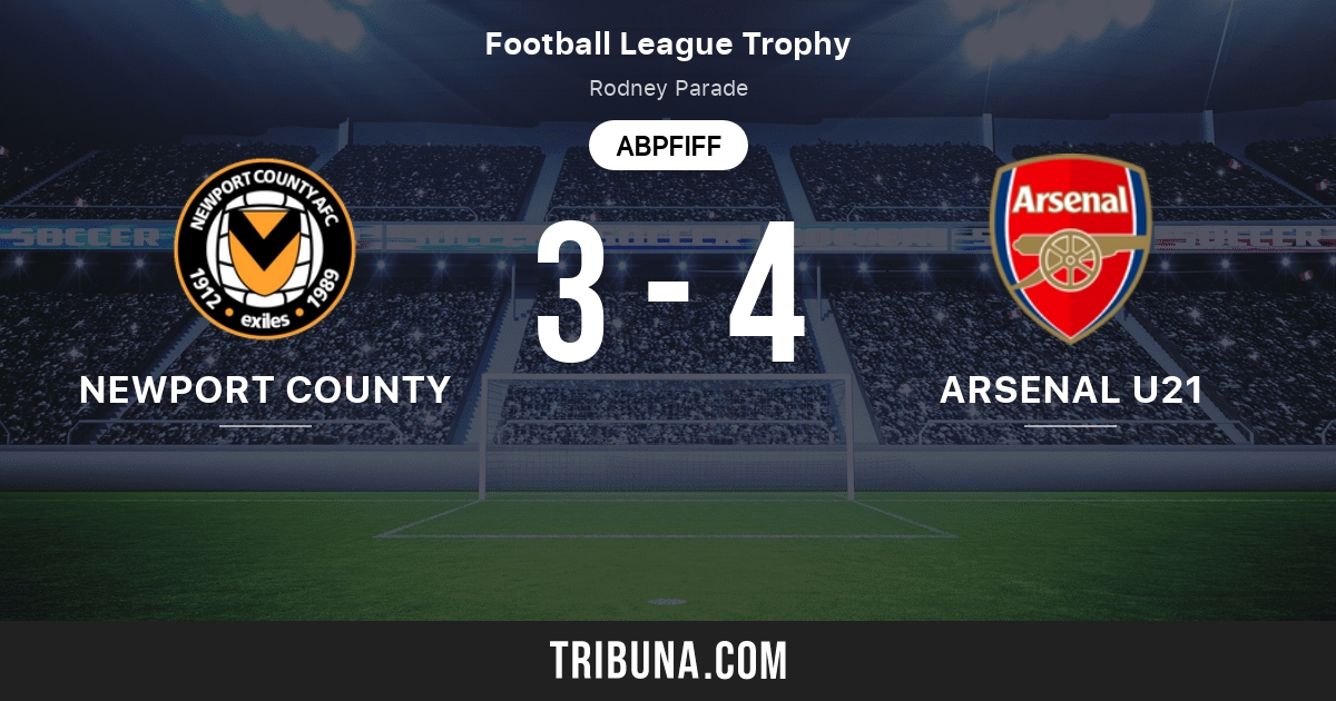 Newport County Vs Arsenal U21 Live Score Stream Und Head To Head Ergebnisse 05 10 2021 Vorschau Der Partie Newport County Vs Arsenal U21 Team Anstosszeit Tribuna Com