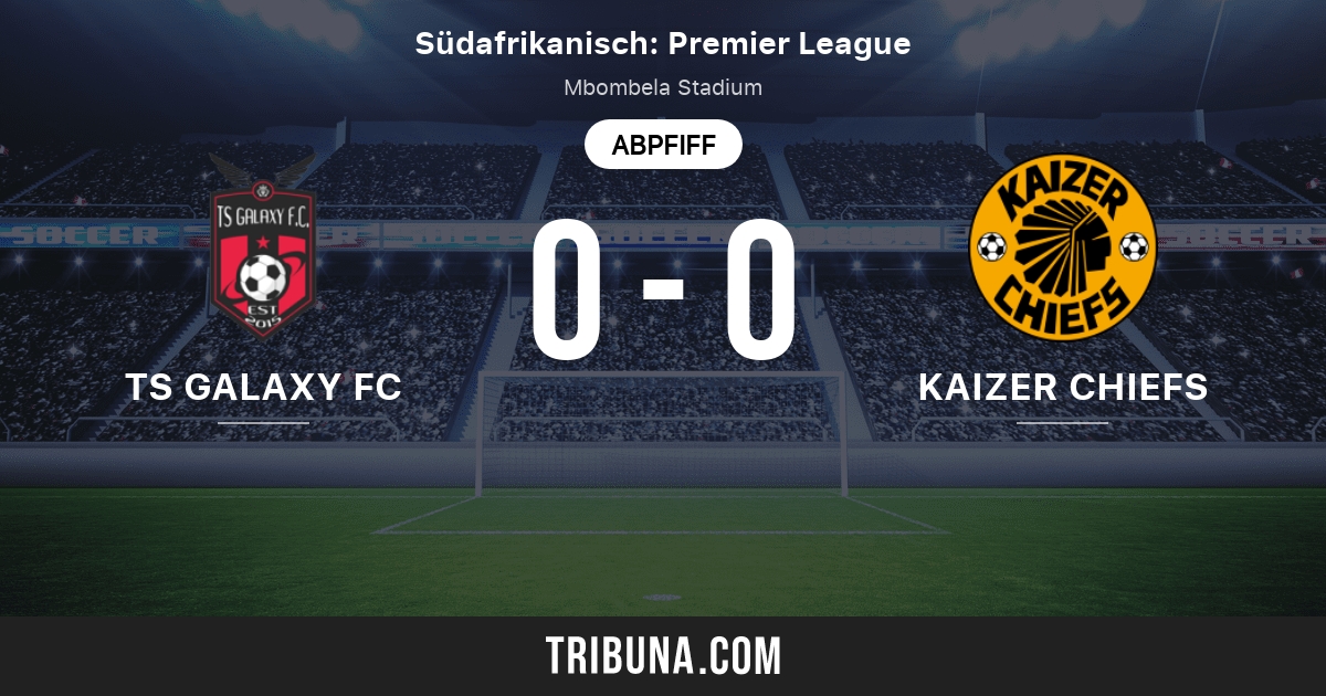 Ts Galaxy Vs Kaizer Chiefs Live Score Stream Und Head To Head Ergebnisse 22 08 2021 Vorschau Der Partie Ts Galaxy Vs Kaizer Chiefs Team Anstosszeit Tribuna Com
