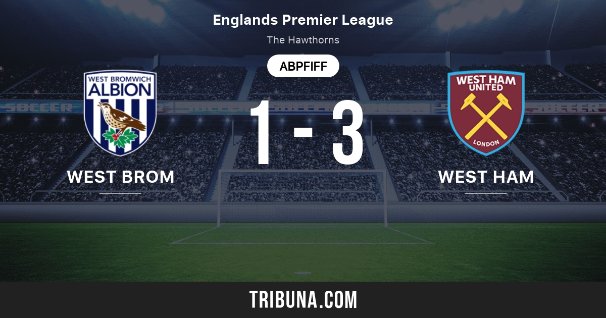 Ltd, the metallurgical and shipbuilding enterprise. West Bromwich Albion Vs West Ham United Head To Head Statistiken Des Spiels 19 05 2021 Tribuna Com