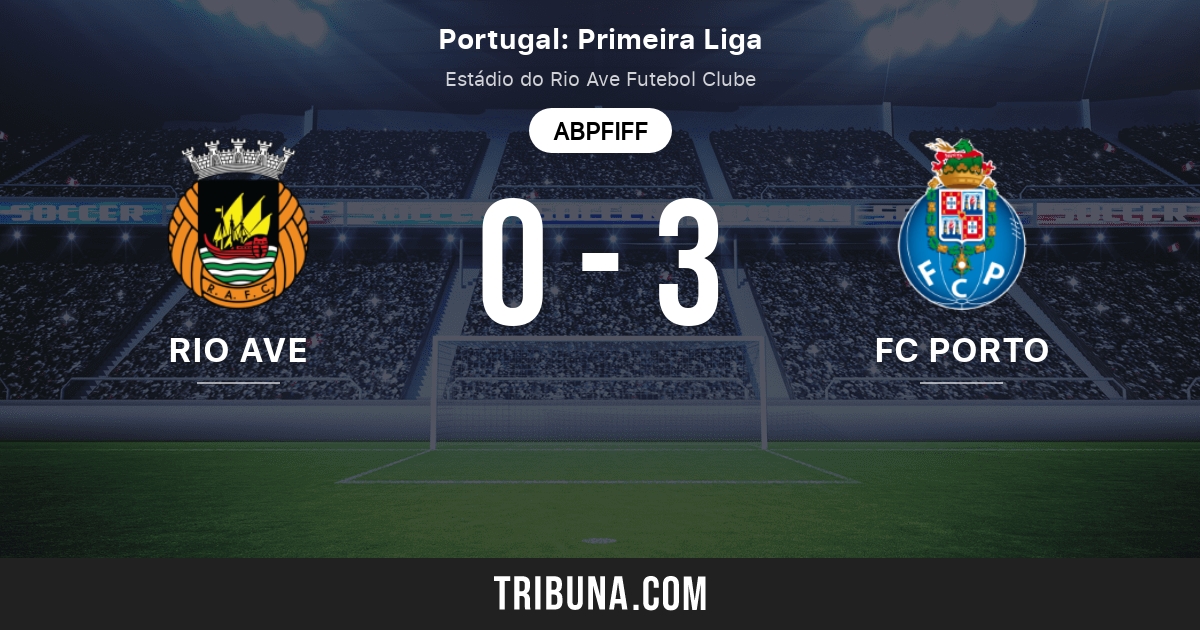 Rio Ave Vs Porto Live Score Stream Und Head To Head Ergebnisse 15 05 2021 Vorschau Der Partie Rio Ave Vs Porto Team Anstosszeit Tribuna Com