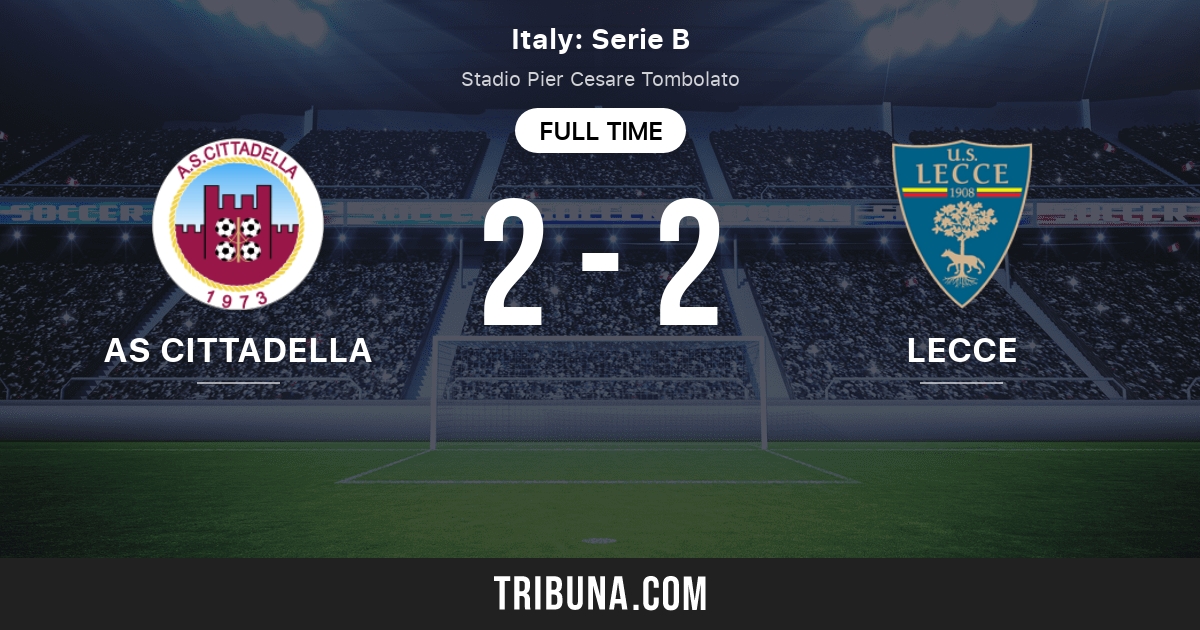 As Cittadella Vs Lecce Live Score Stream And H2h Results 12 30 2020 Preview Match As Cittadella Vs Lecce Team Start Time Tribuna Com