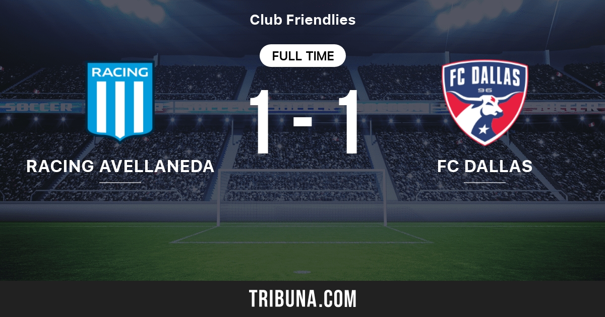 Racing Club Vs Fc Dallas Live Score Stream And H2h Results 02 11 17 Preview Match Racing Club Vs Fc Dallas Team Start Time Tribuna Com Racing Club Vs Fc Dallas Live Score Stream And H2h Results 02 11 17 Preview Match Racing Club Vs Fc Dallas Team Start Time Tribuna Com