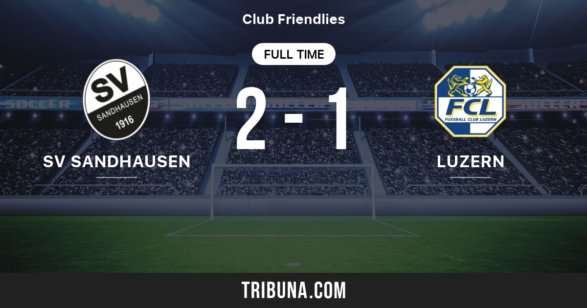 Sv Sandhausen Vs Luzern Live Score Stream And H2h Results 07 05 2017 Preview Match Sv Sandhausen Vs Luzern Team Start Time Tribuna Com