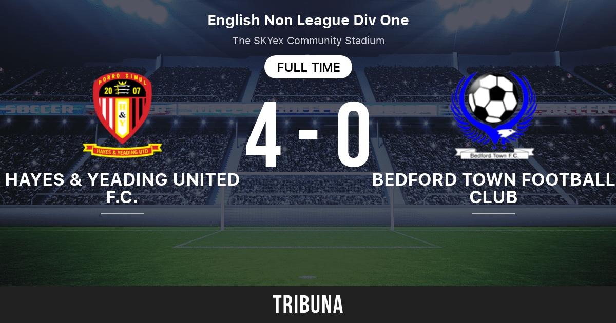Hayes & Yeading United F.C. vs Bedford Town Football Club: Live Score ...
