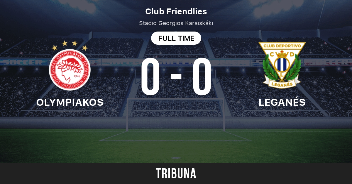 Olympiakos vs Leganés: Head to Head statistics match - 8/1/2018. Tribuna.com