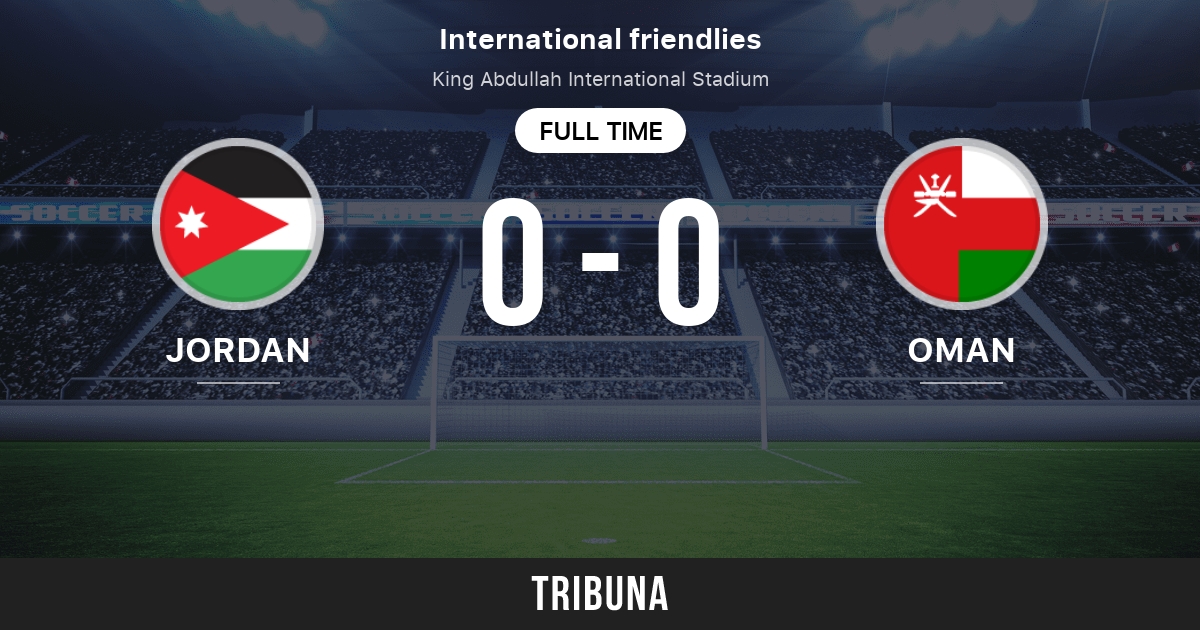Jordan vs Oman: Live Score, Stream and H2H results 9/26/2022. Preview match Jordan  vs Oman, team, start time. Tribuna.com