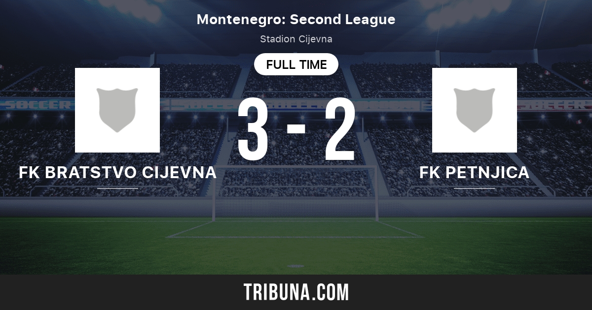 FK Bratstvo Cijevna vs FK Petnjica Classement en Druga liga 4/15/2012
