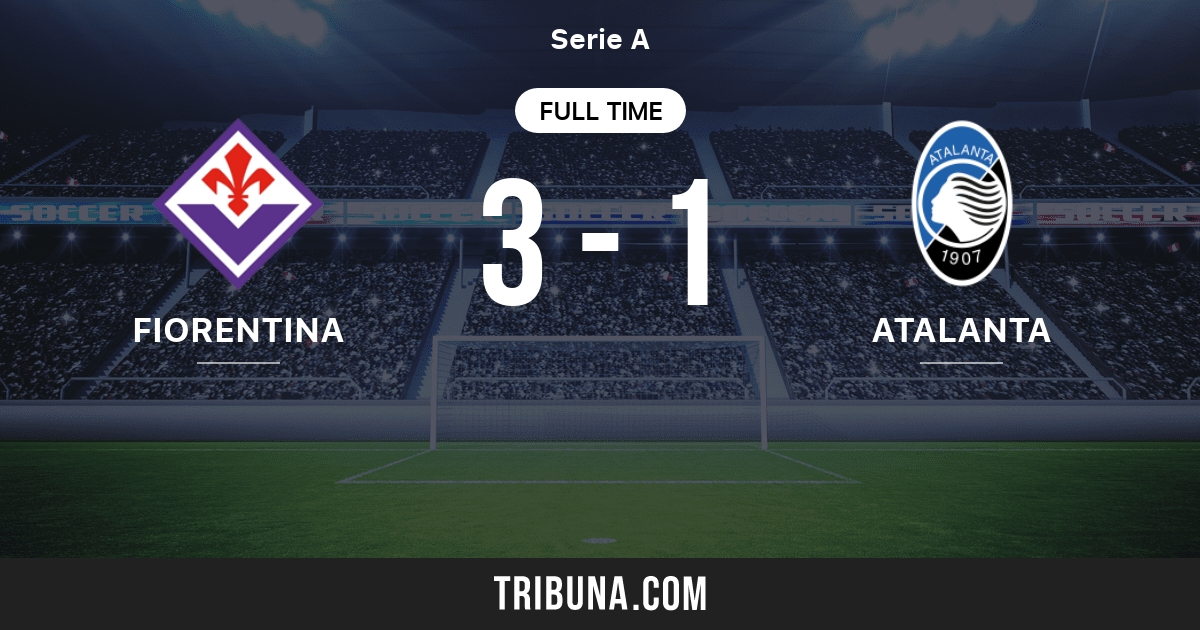 Fiorentina Vs Atalanta Live Score Stream And H2h Results 09 16 2001 Preview Match Fiorentina Vs Atalanta Team Start Time Tribuna Com