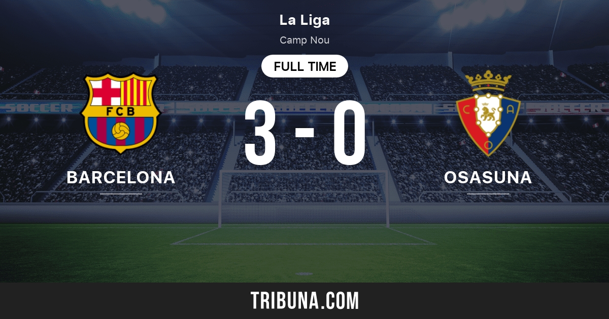 Osasuna vs barcelona live. Osasuna vs barcelona live