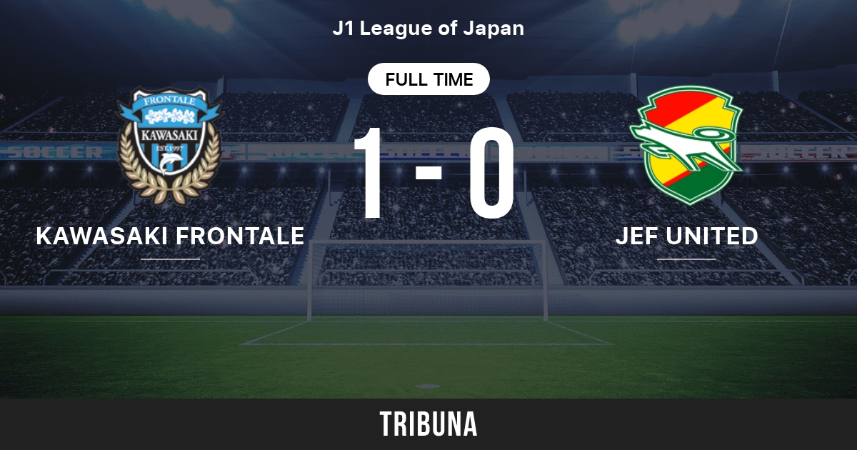 Kawasaki Frontale Vs Jef United Ichihara Chiba Live Score Stream And H2h Results 05 01 05 Preview Match Kawasaki Frontale Vs Jef United Ichihara Chiba Team Start Time Tribuna Com