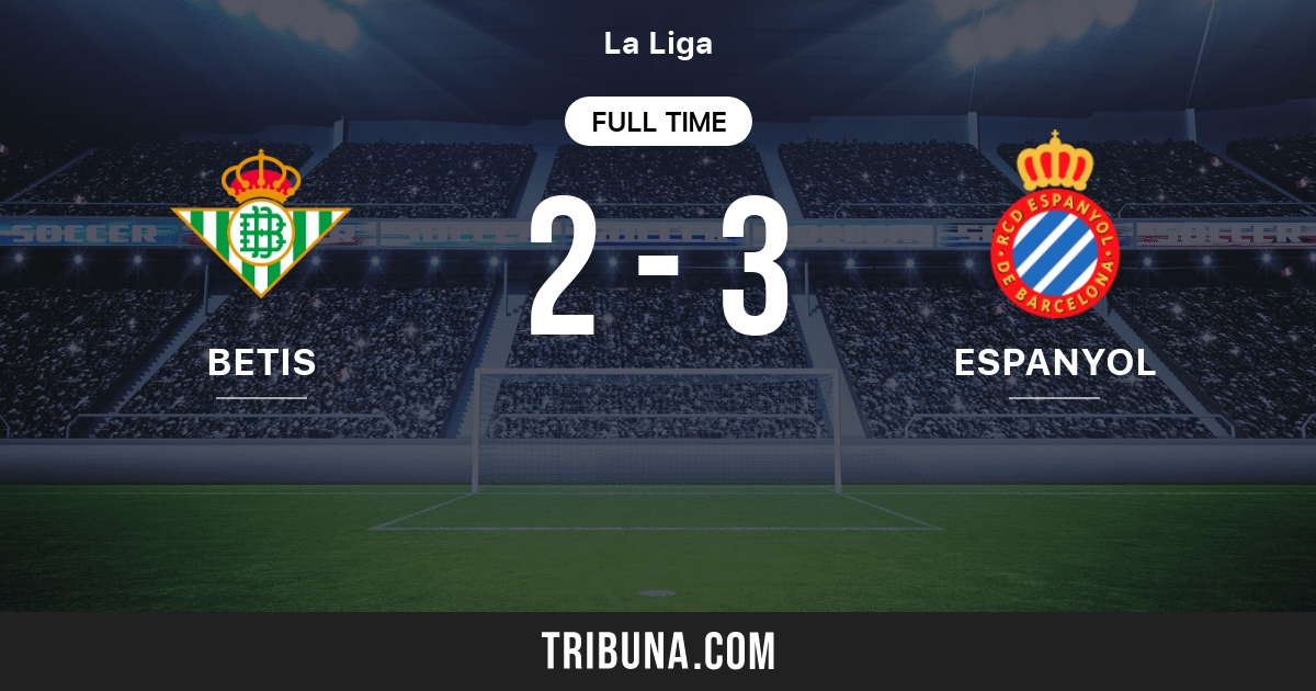 Betis Vs Espanyol Live Score Stream And H2h Results 05 05 1996 Preview Match Betis Vs Espanyol Team Start Time Tribuna Com