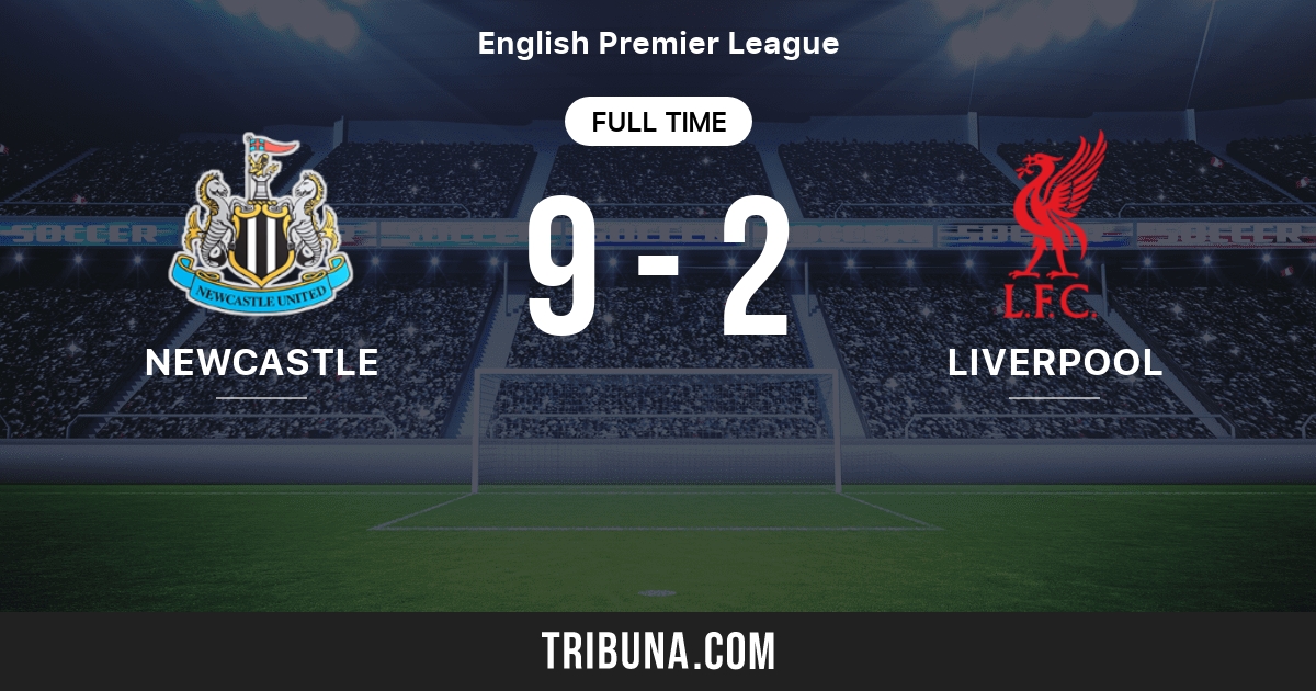 Newcastle United Vs Liverpool Live Score Stream And H2h Results 01 01 1934 Preview Match Newcastle United Vs Liverpool Team Start Time Tribuna Com