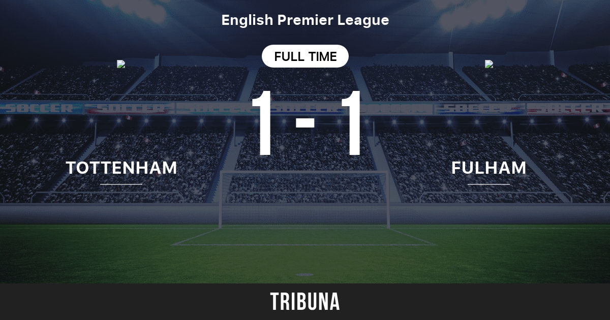Tottenham Hotspur vs Fulham: Live Score, Stream and H2H results 11/10/1961.  Preview match Tottenham Hotspur vs Fulham, team, start time.