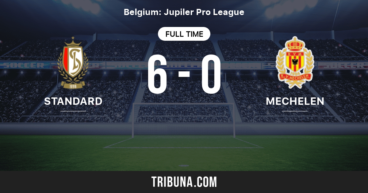 Standard Liege Vs Yellow Red Kv Mechelen Live Score Stream And H2h Results 04 14 1982 Preview Match Standard Liege Vs Yellow Red Kv Mechelen Team Start Time Tribuna Com