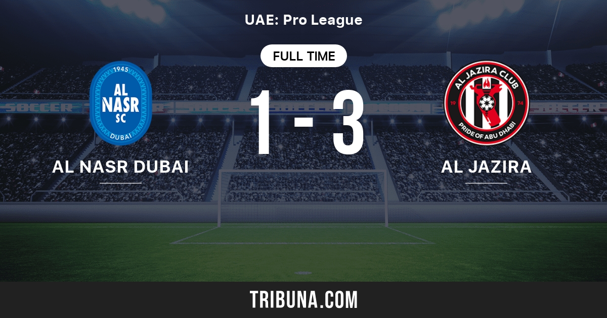 AlNasr Dubai SC vs AL Jazira Abu Dhabi Live Score