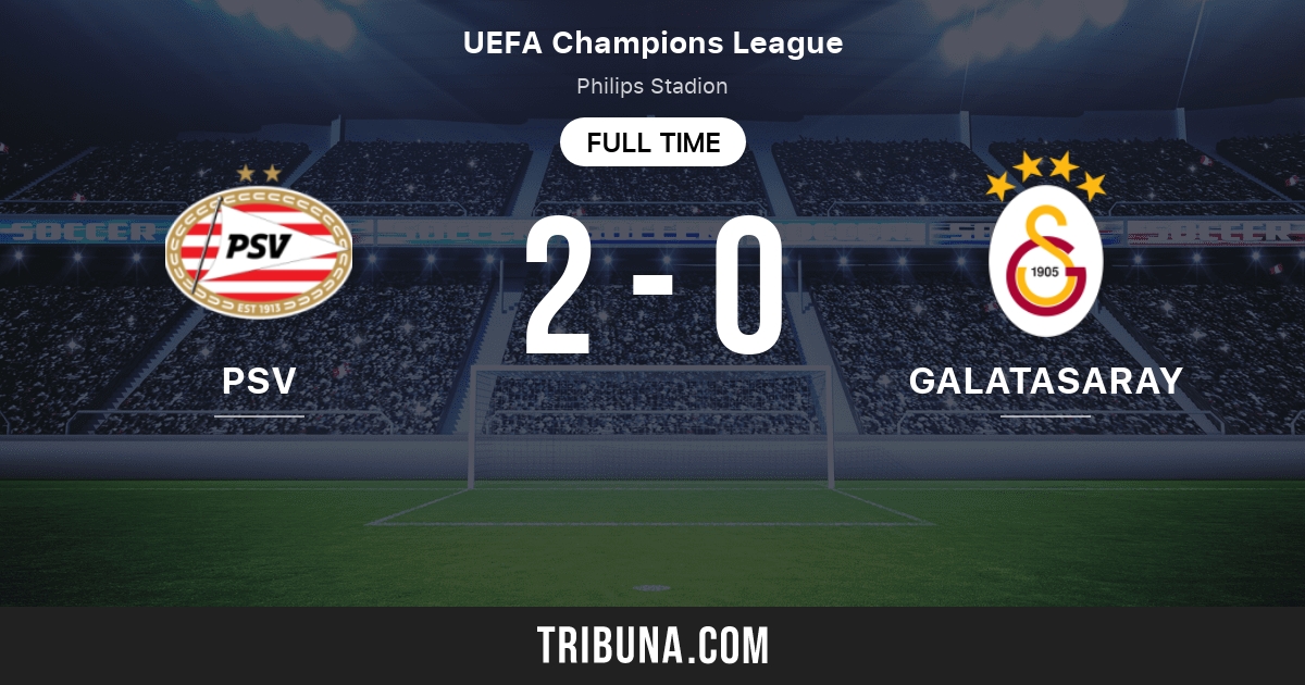 Psv Eindhoven Vs Galatasaray Live Score Stream And H2h Results 10 31 2006 Preview Match Psv Eindhoven Vs Galatasaray Team Start Time Tribuna Com