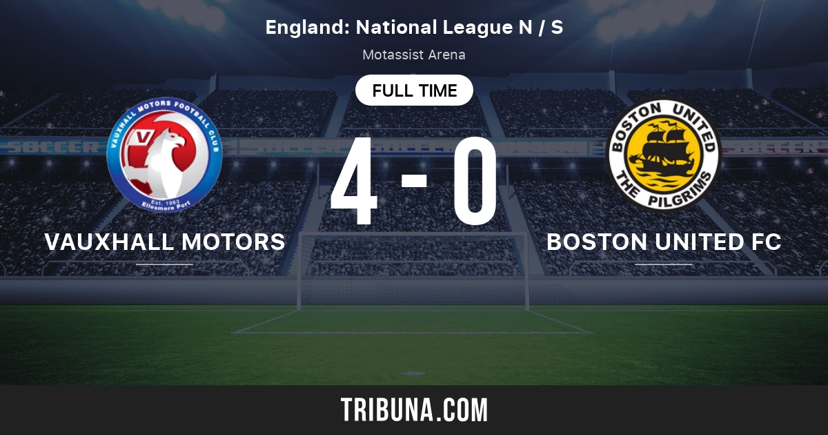 Vauxhall Motors Vs Boston United Fc Live Score Stream And H2h Results 12 08 12 Preview Match Vauxhall Motors Vs Boston United Fc Team Start Time Tribuna Com Vauxhall Motors Vs Boston United Fc Live Score Stream And H2h Results 12 08 12 Preview Match Vauxhall Motors Vs Boston United Fc Team Start Time Tribuna Com