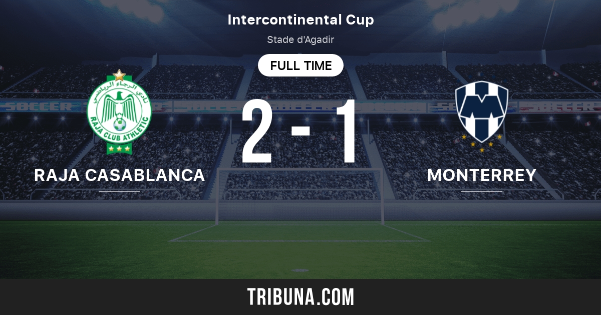 Rca Raja Casablanca Athletic Vs Cf Monterrey Live Score Stream And H2h Results 12 14 13 Preview Match Rca Raja Casablanca Athletic Vs Cf Monterrey Team Start Time Tribuna Com Rca Raja Casablanca Athletic Vs Cf Monterrey Live Score Stream And H2h Results 12 14 13 Preview Match Rca Raja Casablanca Athletic Vs Cf Monterrey Team Start Time Tribuna Com