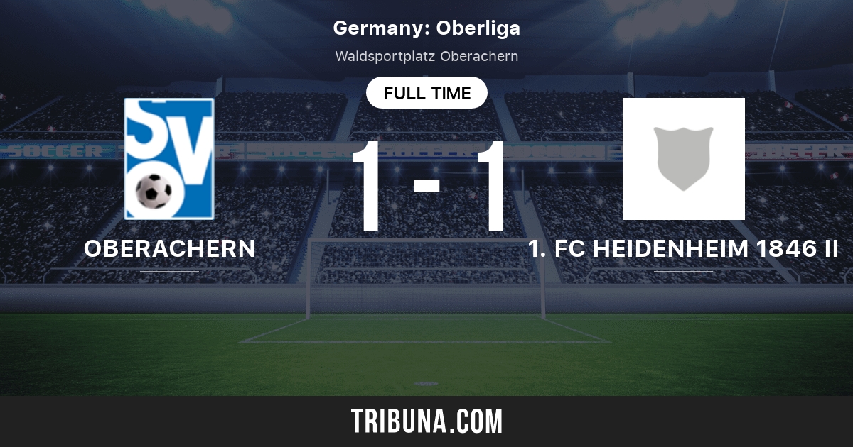 Sv Oberachern Vs 1 Fc Heidenheim 1846 Ii Live Score Stream And H2h Results 03 09 2014 Preview Match Sv Oberachern Vs 1 Fc Heidenheim 1846 Ii Team Start Time Tribuna Com