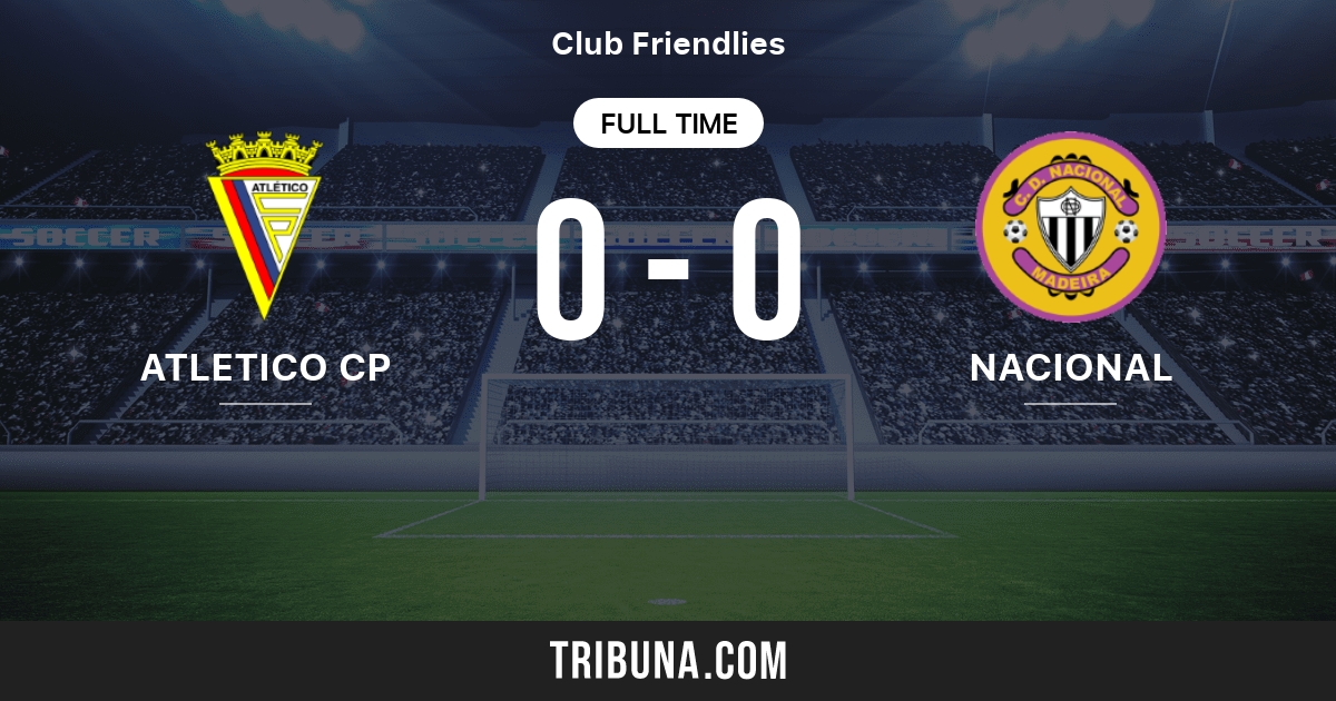 atletico-cp-vs-nacional-live-score-stream-und-head-to-head-ergebnisse