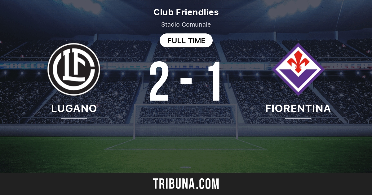 Fiorentina vs FC Lugano live score, H2H and lineups