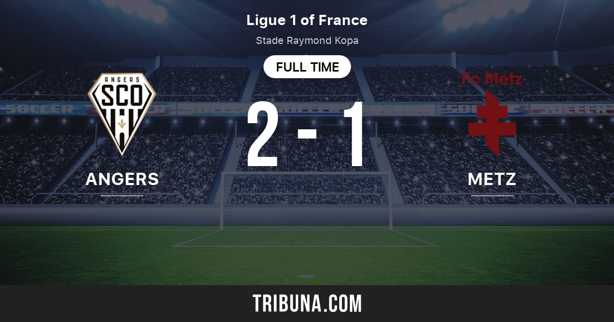 Angers Vs Metz Live Score Stream And H2h Results 01 28 2017 Preview Match Angers Vs Metz Team Start Time Tribuna Com