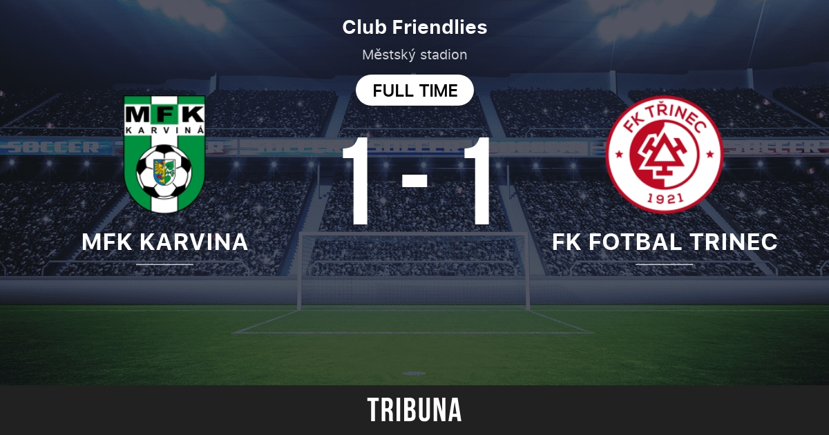 MFK Karvina vs FK Fotbal Trinec: Live Score, Stream and H2H results  5/28/2023. Preview match MFK Karvina vs FK Fotbal Trinec, team, start time.  Tribuna.com