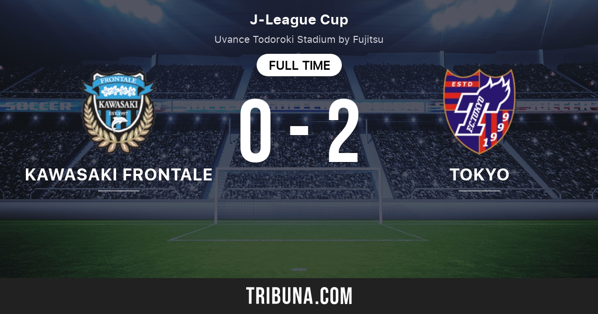 Kawasaki Frontale Vs Fc Tokyo Live Score Stream And H2h Results 10 07 Preview Match Kawasaki Frontale Vs Fc Tokyo Team Start Time Tribuna Com