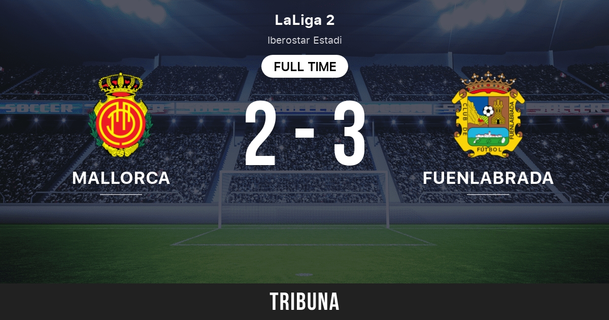 Fuenlabrada vs Mallorca: Live Score, Stream and H2H results 3/29/2021.  Preview match Fuenlabrada vs Mallorca, team, start time. Tribuna.com