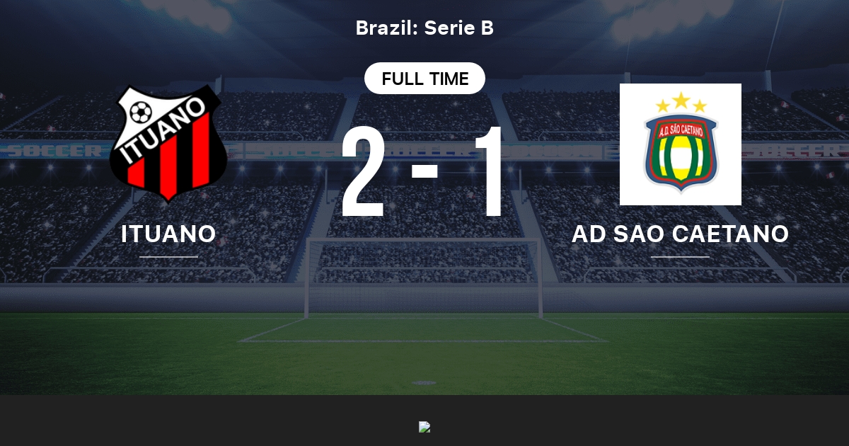 Ituano Fc Sp Vs Ad Sao Caetano Live Score Stream And H2h Results 07 31 2007 Preview Match Ituano Fc Sp Vs Ad Sao Caetano Team Start Time Tribuna Com