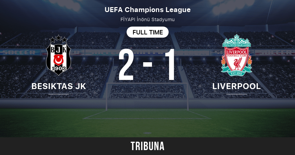 Besiktas JK vs Liverpool: Live Score, Stream and H2H results 10/24/2007.  Preview match Besiktas JK vs Liverpool, team, start time. Tribuna.com