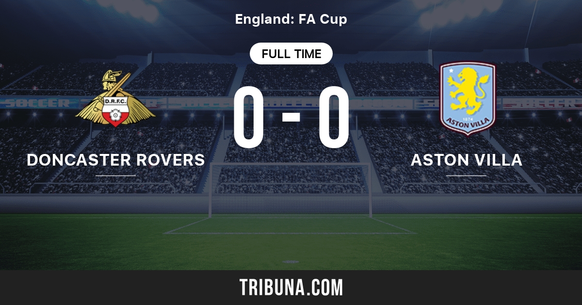 Doncaster Rovers Vs Aston Villa: Live Score, Stream And H2H Results 1 ...