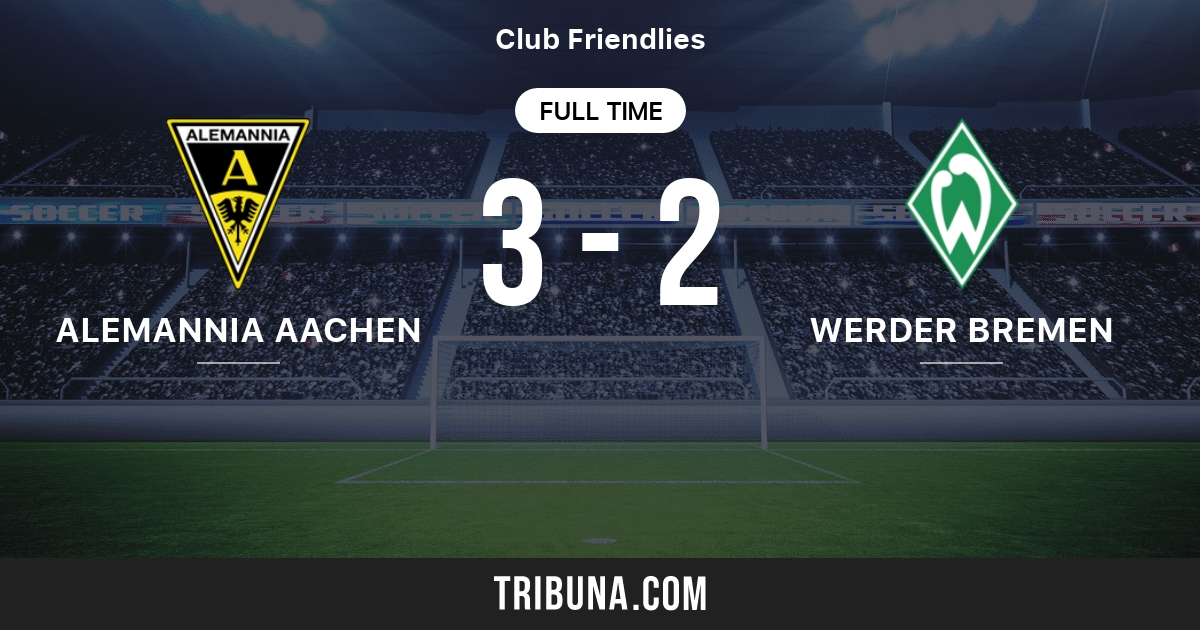 Alemannia Aachen vs Werder Bremen Live