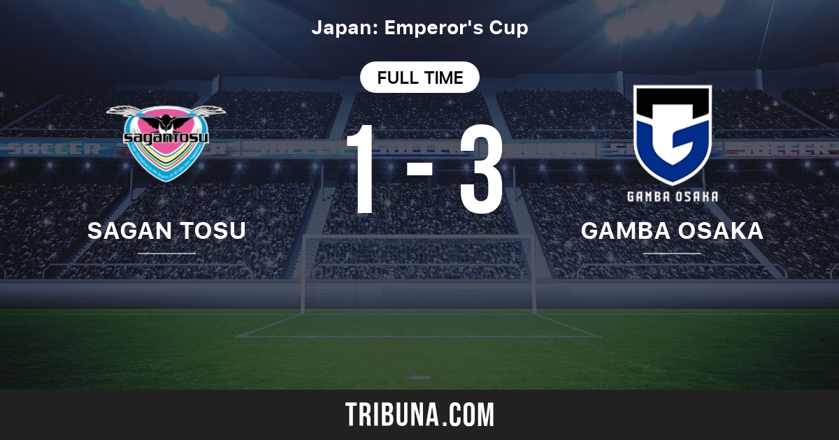 Sagan Tosu Vs Gamba Osaka 14 04 2021 Stream Results