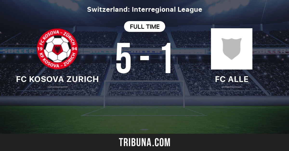 FC Kosova Zurich vs FC Alle LiveScore, Stream und HeadtoHead